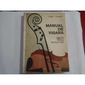 MANUAL DE VIOARA PENTRU LICEELE PEDAGOGICE - P. TIPORDEI, M. NICULESCU